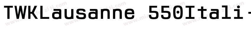 TWKLausanne 550Itali字体转换